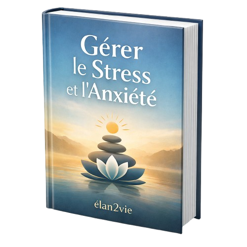 Gérer le stress et l'anxiété eBook + checklist à imprimer + test interactif