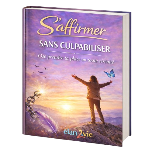 S’affirmer sans culpabiliser+ pack bonus